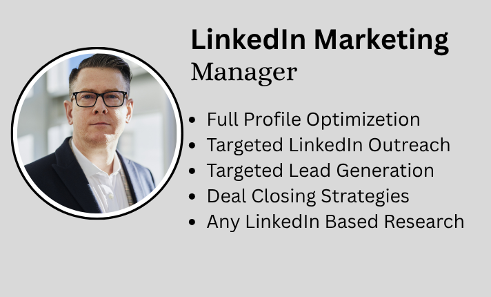 I will be your linkedin b2b sales and marketing manager